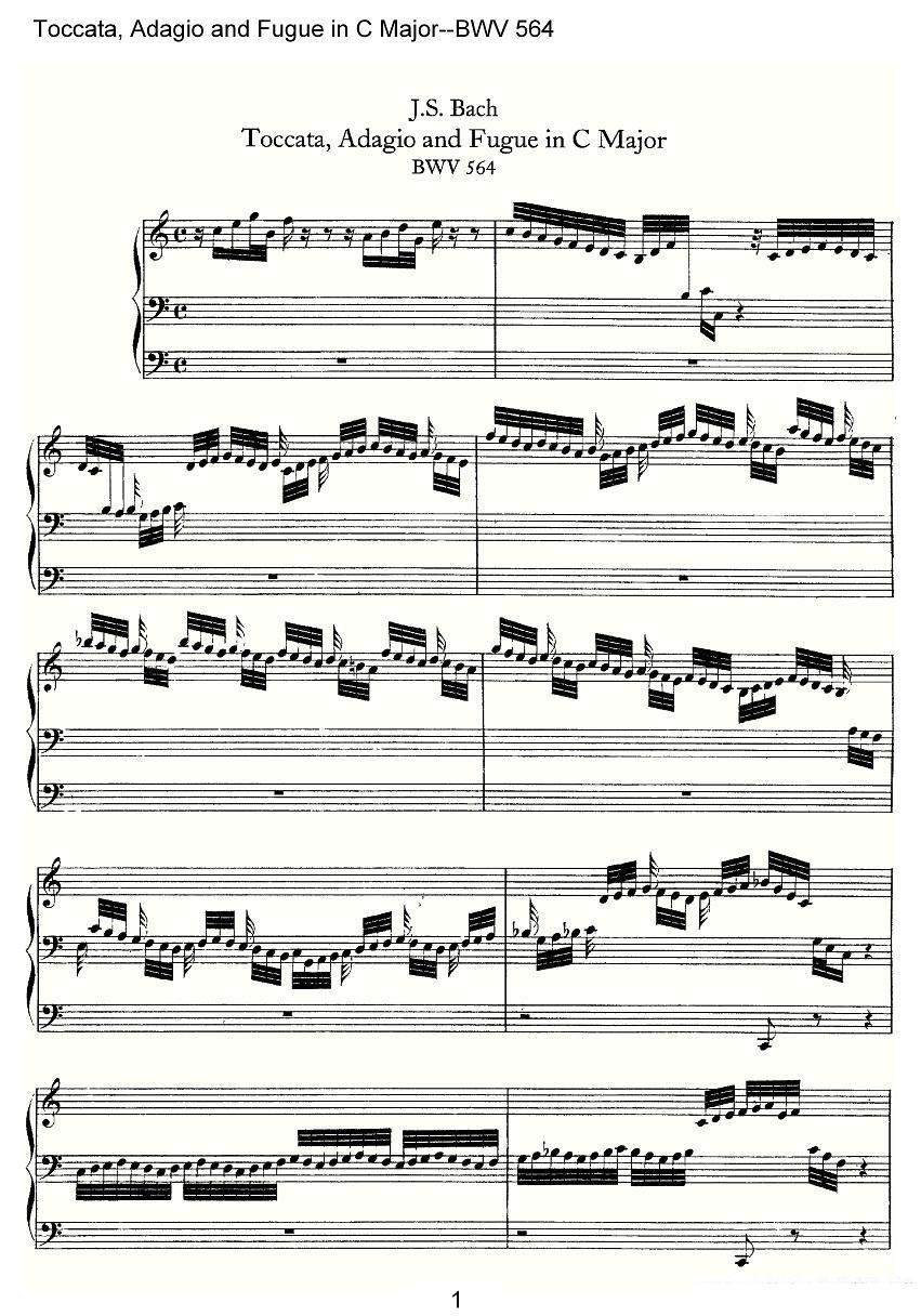 Toccata, Adagio and Fugue in C Major--BWV 564（管风琴谱） -  简谱第1页